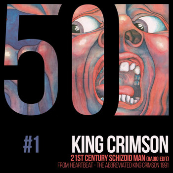 King Crimson - 21st Century Schizoid Man (KC50, Vol. 1)