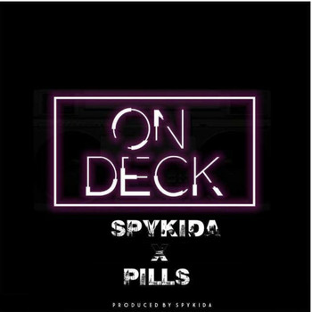 Spykida, Pills - On Deck