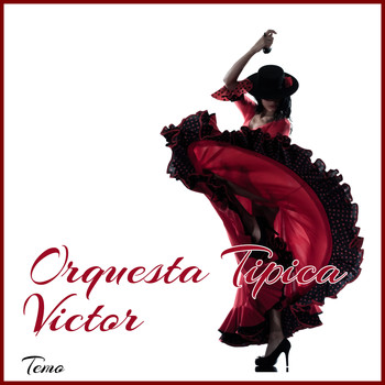 Orquesta Tipica Victor - Temo