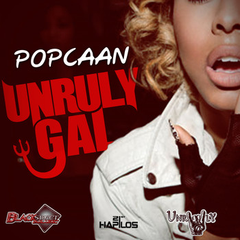 Popcaan - Unruly Gal - Single (Explicit)