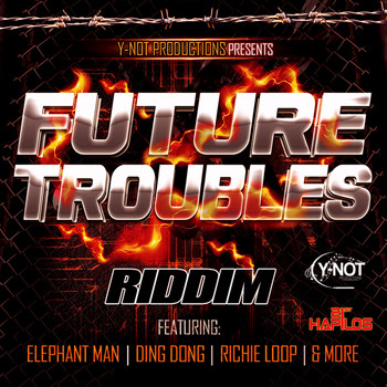 Various Artists - Future Troubles Riddim (Explicit)