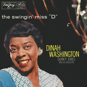 Dinah Washington - The Swingin' Miss "D"