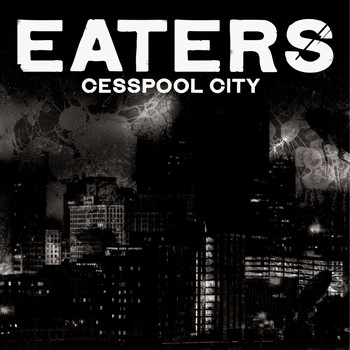 Eaters - Cesspool City