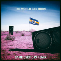 Dada Life - The World Can Burn (Game Over DJs Remix)