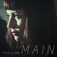Main - This Is All Mine