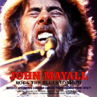 John Mayall - Rock the Blues Tonight (Live)
