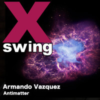 Armando Vazquez - Antimatter