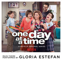 Gloria Estefan - One Day at a Time (From the Netflix Original Series)