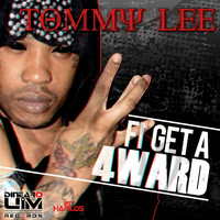 Tommy Lee - Fi Get a 4ward - Single (Explicit)