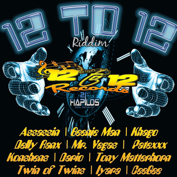 Various Artists - 12 to 12 Riddim - Deleted (Explicit)