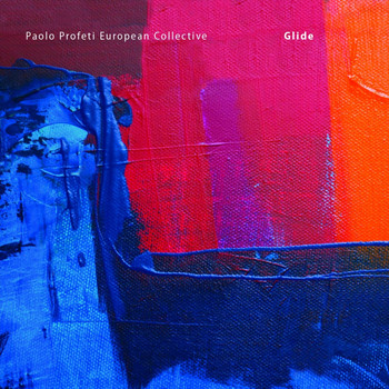 Paolo Profeti European Collective - Glide