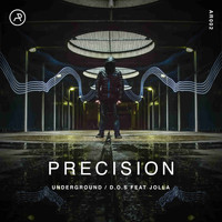 Precision - Underground / D. O. S