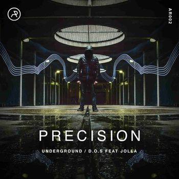 Precision - Underground / D. O. S