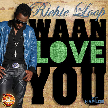 Richie Loop - Wah Love You (Explicit)