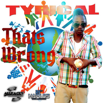 Tyrical - That's Wrong