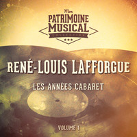 René-Louis Lafforgue - Les années cabaret : rené-louis lafforgue, vol. 1