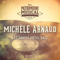 Michèle Arnaud - Les années music-hall : michèle arnaud, vol. 2