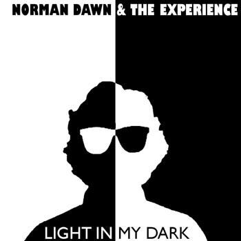 Norman Dawn & The Experience - Light In My Dark