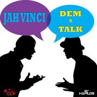 Jah Vinci - Dem a Talk - Single