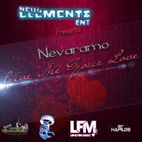 Nevaramo - Give Me Your Love - Single