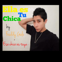 Freddy Galo - Ella Es Tu Chica (Esa Chica Es Tuya)
