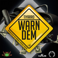Tiyarro - Warn Dem - Single