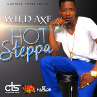 Wild Axe - Hot Steppa - Single