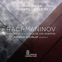 Orquesta Sinfónica de Castilla y León & Andrew Gourlay - Rachmaninov