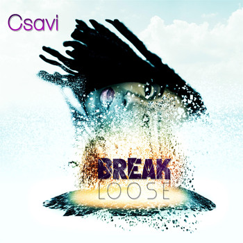 Csavi - Break Loose