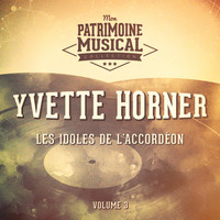 Yvette Horner - Les Idoles de L'Accordéon: Yvette Horner, Vol. 3