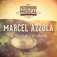 Marcel Azzola - Les idoles de l'accordéon : marcel azzola, vol. 6