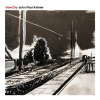 John Paul Kleiner - Intercity