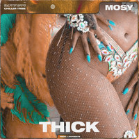 Mosy - Thick (Explicit)