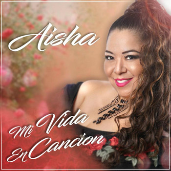Aisha - Mi Vida en Cancion