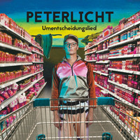 PeterLicht - Umentscheidungslied