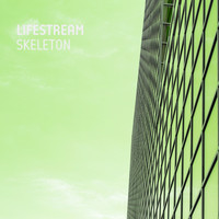 Lifestream - Skeleton