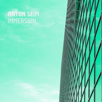 Anton Seim - Immersion