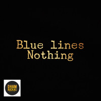 Blue Lines - Nothing
