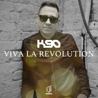 K90 - Viva La Revolution