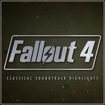 Various Artists - Fallout 4 - Classical Soundtrack Highlights