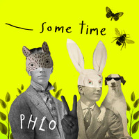 Phlo - Some Time