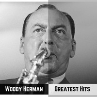 Woody Herman - Greatest Hits