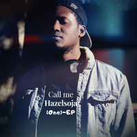 Hazelsoja - Call Me Hazelsoja (One)