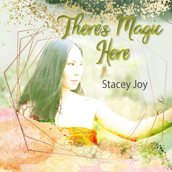 Stacey Joy - There's Magic Here