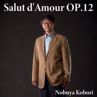 NOBUYA KOBORI - Salut d'Amour, Op. 12