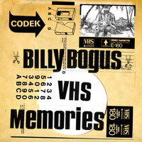 Billy Bogus - Billy Bogus - Vhs Memories