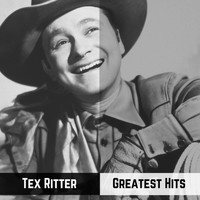 Tex Ritter - Greatest Hits