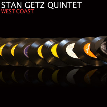 Stan Getz Quintet - West Coast