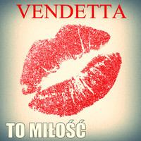 Vendetta - To Miłość
