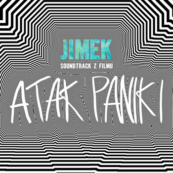 Jimek - Soundtrack Z Filmu Atak Paniki